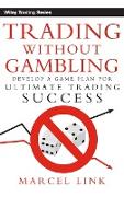 Trading Without Gambling