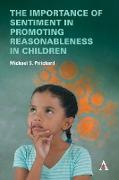 The importance of sentiment in promoting reasonableness in children