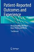 Patient-Reported Outcomes and Experience