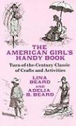 The American Girl's Handy Book