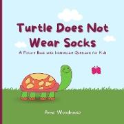 Turtle Does Not Wear Socks