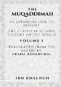 The Muqaddimah: An Introduction to History - Volume 1