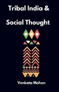 Tribal India and Social Thought