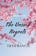 The Unsaid Regrets