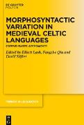 Morphosyntactic Variation in Medieval Celtic Languages