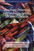 Identifying, Preventing and Combating Bullying in Gifted Education