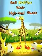 Real Giraffes Wear High-heel Shoes