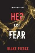 Her Last Fear (A Rachel Gift FBI Suspense Thriller-Book 4)