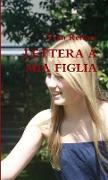 LETTERA A MIA FIGLIA