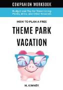How to Plan a Free Theme Park Vacation Companion Workbook