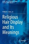 Religious Hair Display and Its Meanings