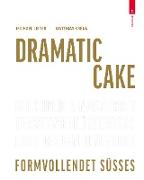 Dramatic Cake - Formvollendet Süßes