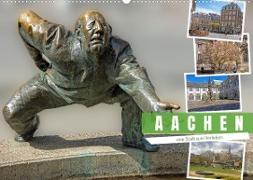 Aachen - ein Stadt zum Verlieben (Wandkalender 2023 DIN A2 quer)