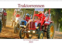 Traktorrennen - die 24 Stunden von Reingers (Wandkalender 2023 DIN A3 quer)