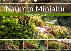 Natur in Miniatur - Mooswelten (Wandkalender 2023 DIN A3 quer)