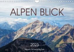 Alpen Blick (Wandkalender 2023 DIN A4 quer)