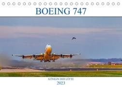 BOEING 747 - Königin der Lüfte (Tischkalender 2023 DIN A5 quer)