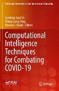 Computational Intelligence Techniques for Combating COVID-19