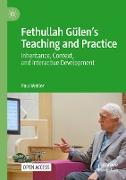 Fethullah Gülen¿s Teaching and Practice