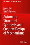 Automatic Structural Synthesis and Creative Design of Mechanisms