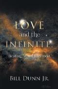 Love and the Infinite, Healing from Childhood