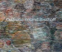 Oda und Roland Bischoff