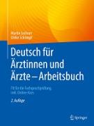 Deutsch für Ärztinnen und Ärzte - Arbeitsbuch