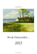 Wo de Ostseewellen... 2023