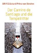 Der Camino de Santiago und die Tempelritter