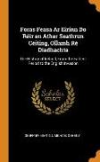 Foras Feasa Ar Eirinn Do Réir an Athar Seathrun Céiting, Ollamh Ré Diadhachta: The History of Ireland, From the Earliest Period to the English Invasio