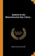 Ipswich in the Massachusetts Bay Colony