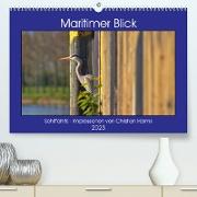 Maritimer Blick (Premium, hochwertiger DIN A2 Wandkalender 2023, Kunstdruck in Hochglanz)