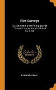 Fire Surveys: Or, a Summary of the Principles to Be Observed in Estimating the Risk of Buildings