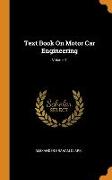 Text Book On Motor Car Engineering, Volume 1