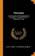 Theosophy: An Introduction to the Supersensible Knowledge of the World and the Destination of Man