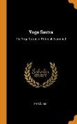 Yoga Sastra: The Yoga Sutras of Patenjali Examined