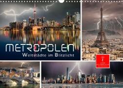 Metropolen - Weltstädte im Blitzlicht (Wandkalender 2023 DIN A3 quer)