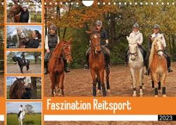 Faszination Reitsport (Wandkalender 2023 DIN A4 quer)