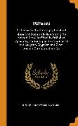 Palmoni: An Essay On the Chronographical and Numerical Systems in Use Among the Ancient Jews. to Which Is Added, an Appendix, C