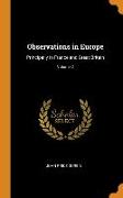 Observations in Europe: Principally in France and Great Britain, Volume 2