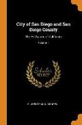 City of San Diego and San Diego County: The Birthplace of California, Volume 1