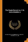 The Reade Record no. 1-16. Extra Number A