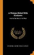 A Woman Killed With Kindness: And the Fair Maid of the West
