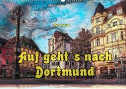 Auf geht´s nach Dortmund (Wandkalender 2023 DIN A2 quer)