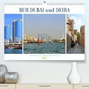 BUR DUBAI und DEIRA, Dubais historische Stadtviertel am Creek (Premium, hochwertiger DIN A2 Wandkalender 2023, Kunstdruck in Hochglanz)