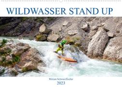 Wildwasser Stand up (Wandkalender 2023 DIN A2 quer)