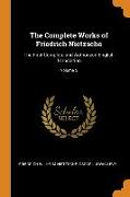 The Complete Works of Friedrich Nietzsche: The First Complete and Authorized English Translation, Volume 5