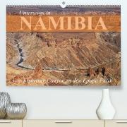 Unterwegs in Namibia- vom Fishriver zu den Epupa Falls (Premium, hochwertiger DIN A2 Wandkalender 2023, Kunstdruck in Hochglanz)