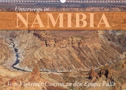 Unterwegs in Namibia- vom Fishriver zu den Epupa Falls (Wandkalender 2023 DIN A3 quer)