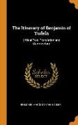 The Itinerary of Benjamin of Tudela: Critical Text, Translation and Commentary